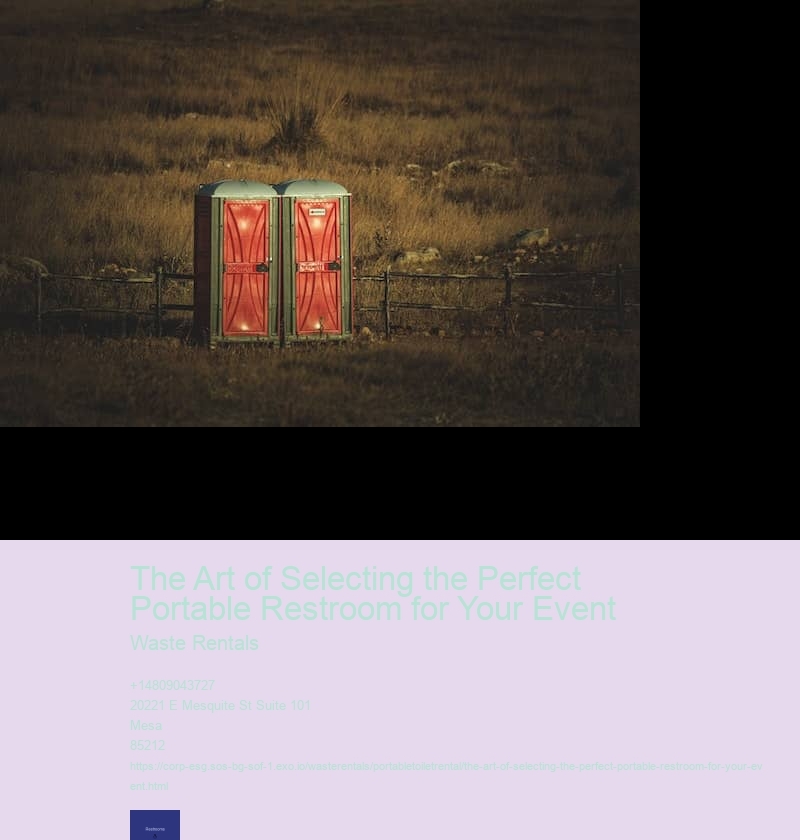 The Art of Selecting the Perfect Portable Restroom for Your Event